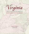 Virginia: Mapping the Old Dominion State Through History: Rare and Unusual Maps from the Library of Congress (Mapping .... Through History) Cover Image