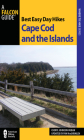 Best Easy Day Hikes Cape Cod and the Islands, Second Edition By Pamela Van Drimlen, Cheryl Johnson Huban Cover Image