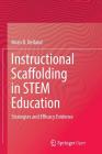 Instructional Scaffolding in Stem Education: Strategies and Efficacy Evidence By Brian R. Belland Cover Image