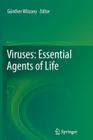 Viruses: Essential Agents of Life Cover Image