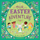 Our Easter Adventure By Emma Randall, Emma Randall (Illustrator) Cover Image