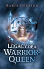 Legacy of a Warrior Queen Cover Image