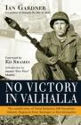 No Victory in Valhalla: The untold story of Third Battalion 506 Parachute Infantry Regiment from Bastogne to Berchtesgaden (General Military) Cover Image