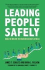 Leading People Safely: How to Win on the Business Battlefield By Brian Fielkow, James Shultz Cover Image