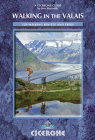 Walking in the Valais: 120 Walks and Treks By Kev Reynolds Cover Image