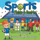Sports: Fields and Courts By Tony Olexa, Moch Fajar Shobaru (Illustrator) Cover Image