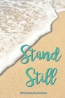 Stand Still By Norma Lundstrom Cover Image