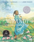 Mirandy and Brother Wind By Patricia McKissack, Jerry Pinkney (Illustrator) Cover Image