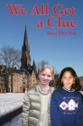 We All Get a Clue: --from My Edinburgh Files Cover Image