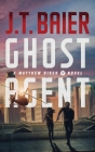 Ghost Agent By J. T. Baier Cover Image