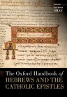 The Oxford Handbook of Hebrews and the Catholic Epistles (Oxford Handbooks) Cover Image