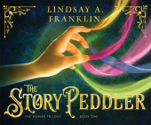 The Story Peddler (The Weaver Trilogy #1) Cover Image