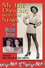 My Life Dancing With The Stars By Miriam Nelson, Julie Andrews (Introduction by), Blake Edwards (Introduction by) Cover Image