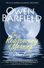 The Rediscovery of Meaning, and Other Essays By Owen Barfield Cover Image