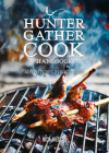 Hunter Gather Cook Handbook: Adventures in Wild Food Cover Image