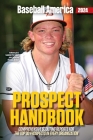 Baseball America 2024 Prospect Handbook By The Editors at Baseball America (Compiled by) Cover Image