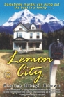 Lemon City: A Novel By Elaine Meryl Brown Cover Image