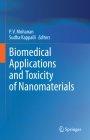 Biomedical Applications and Toxicity of Nanomaterials By P. V. Mohanan (Editor), Sudha Kappalli (Editor) Cover Image