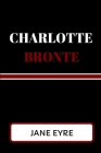 Jane Eyre By Charlotte Bronte Cover Image