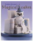 Debbie Brown's Magical Cakes Cover Image