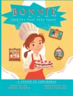 Bonnie and the Deaf Bake Squad: A Lesson in Confidence By Mickey Carolan, Adisa Fazlovic (Illustrator), Stacy Shaneyfelt (Editor) Cover Image