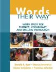 Words Their Way: Word Study for Phonics, Vocabulary, and Spelling Instruction Cover Image