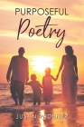 Purposeful Poetry By Justin Widener Cover Image