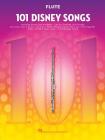 101 Disney Songs: For Flute By Hal Leonard Corp (Created by) Cover Image