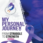My Personal Journey From Struggle To Strength By Marquita Nesbitt Cover Image