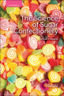 The Science of Sugar Confectionery Cover Image