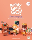 Ready Eddie Go! Dressing Up: Playing Pretend and Trying New Ideas! Cover Image