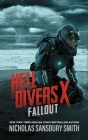 Hell Divers X: Fallout By Nicholas Sansbury Smith Cover Image