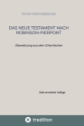 Das Neue Testament nach Robinson-Pierpont: Übersetzung aus dem Griechischen Cover Image
