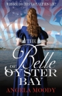 The Belle of Oyster Bay Cover Image