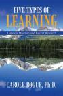 Five Types of Learning: Timeless Wisdom and Recent Research Cover Image