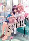 Syrup: A Yuri Anthology Vol. 1 By Milk Morinaga Cover Image