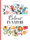 Colors in Nature By Stepanka Sekaninova, Magdalena Konecna (Illustrator), Jana Sedlackova Cover Image