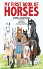 My First Book of Horses By Ingrid Andersson, Lena Furberg (Illustrator), Marie Paulsson-Bertmar (By (photographer)) Cover Image