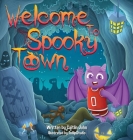 Welcome to Spooky Town By Caitlin John, Tullip Studio (Illustrator) Cover Image