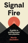 Youthscape Satellites: Signal Fire: A Guide to Putting Prayer Into Practice  Cover Image