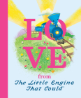 Love from the Little Engine That Could By Watty Piper, Jill Howarth (Illustrator) Cover Image
