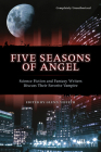 Five Seasons Of Angel: Science Fiction and Fantasy Writers Discuss Their Favorite Vampire Cover Image