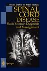 Spinal Cord Disease: Basic Science, Diagnosis and Management By Edmund Critchley (Editor), Andrew A. Eisen (Editor) Cover Image
