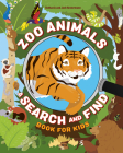 Zoo Animals: A Search and Find Book for Kids By Bethanie Hestermann, Josh Hestermann, Sarah Lynn Cramb (Illustrator) Cover Image
