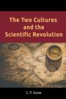 The Two Cultures and the Scientific Revolution Cover Image
