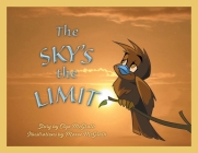 The Sky's the Limit By Olga McGrath, Maeve McGrath (Illustrator) Cover Image