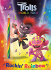 Rockin' Rainbow! (DreamWorks Trolls World Tour) By Lauren Clauss, Golden Books (Illustrator) Cover Image