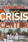 Handbook for the Crisis Communication Center By Bolanle A. Olaniran, Juliann C. Scholl Cover Image