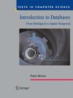Introduction to Databases: From Biological to Spatio-Temporal (Texts in Computer Science) By Peter Revesz Cover Image