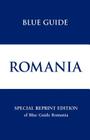Blue Guide Romania Special Reprint (Blue Guide: Romania) By Caroline Juler Cover Image